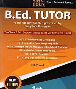 1st Semester B.Ed Tutor|Bangalore University|All In One 6 Subject|English Edition| [Paperback] C G Prasad [Paperback] C G Prasad